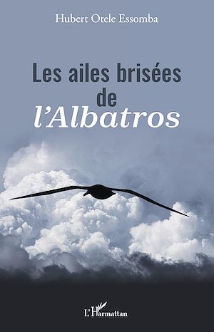 Téléchargez le livre :  Les ailes brisées de l'Albatros