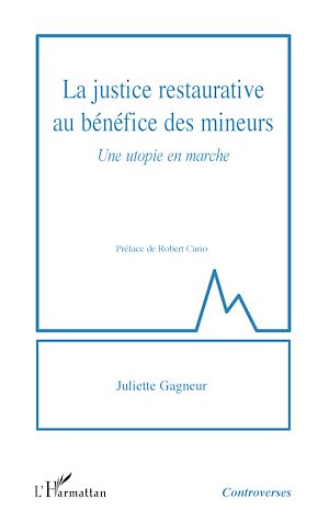 Téléchargez le livre :  La justice restaurative au bénéfice des mineurs