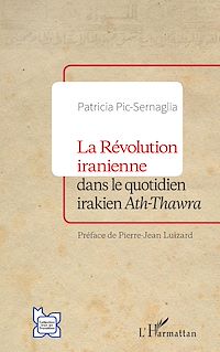 Télécharger le livre :  La Révolution iranienne dans le quotidien irakien <i>Ath-Thawra</i>