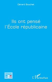 Télécharger le livre :  Ils ont pensé l'Ecole républicaine