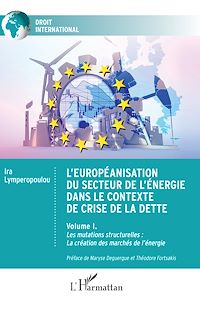Télécharger le livre :  L'européanisation du secteur de l'énergie dans le contexte de crise de la dette