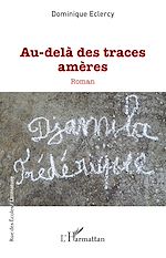 Télécharger le livre :  Au-delà des traces amères