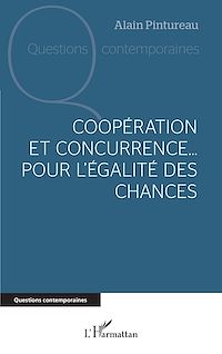Télécharger le livre :  Coopération et concurrence... Pour l'égalité des chances