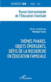 Télécharger le livre :  Thèmes phares, objets émergents, défis de la recherche en éducation familiale