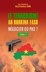 Télécharger le livre :  Terrorisme au Burkina Faso Négocier ou pas ?