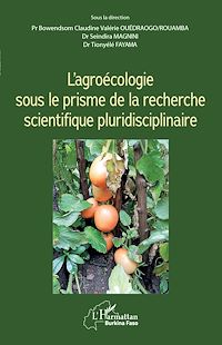 Télécharger le livre :  L'agroécologie sous le prisme de la recherche scientifique pluridisciplinaire