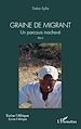 Télécharger le livre :  Graine de migrant