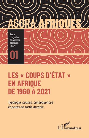 Téléchargez le livre :  Les "coups d'État" en Afrique de 1960 à 2021