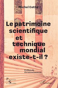 Télécharger le livre :  Le patrimoine scientifique et technique mondial existe-t-il ?