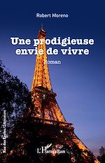 Télécharger le livre :  Une prodigieuse envie de vivre