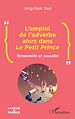 Télécharger le livre :  L'emploi de l'adverbe <i>alors</i> dans <i>Le Petit Prince</i>
