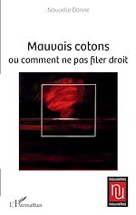 Télécharger le livre :  Mauvais cotons