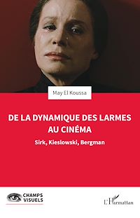 Télécharger le livre :  De la dynamique des larmes au cinéma