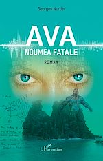 Télécharger le livre :  Ava, Nouméa fatale