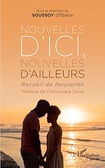 Télécharger le livre :  Nouvelles d'ici, nouvelles d'ailleurs