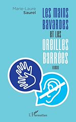 Télécharger le livre :  Les mains bavardes et les oreilles barrées