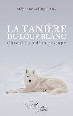 Télécharger le livre :  La tanière du loup blanc