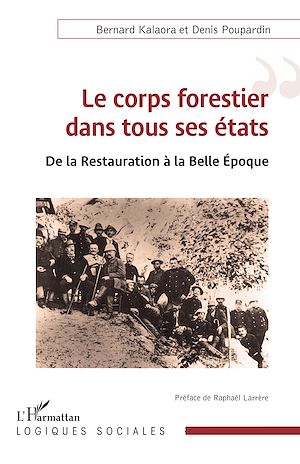 Téléchargez le livre :  Le corps forestier dans tous ses états