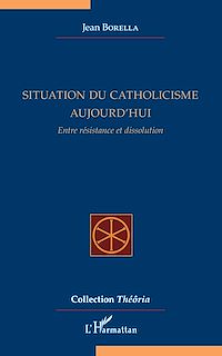Télécharger le livre :  Situation du catholicisme aujourd'hui