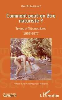 Télécharger le livre :  Comment peut-on être naturiste ?