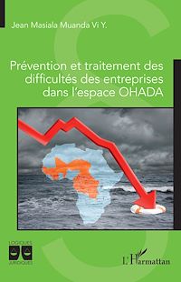 Télécharger le livre :  Prévention et traitement des difficultés des entreprises dans l'espace OHADA