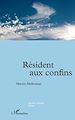 Télécharger le livre :  Résident aux confins