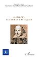 Télécharger le livre :  Hamlet : lectures critiques