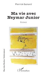 Télécharger le livre :  Ma vie avec Neymar Junior