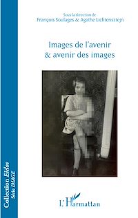 Télécharger le livre :  Images de l'avenir et avenir des images