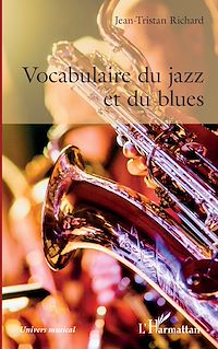 Télécharger le livre :  Vocabulaire du jazz et du blues