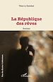 Télécharger le livre :  La république des rêves