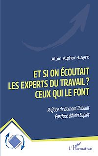 Télécharger le livre :  Et si on écoutait les experts du travail ? Ceux qui le font