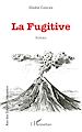 Télécharger le livre :  La Fugitive