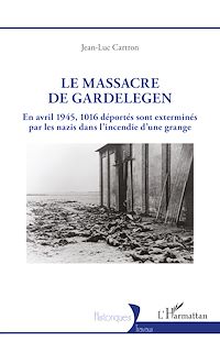 Télécharger le livre :  Le massacre de Gardelegen