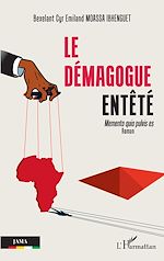 Télécharger le livre :  Le démagogue entêté