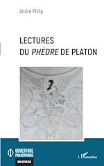 Télécharger le livre :  Lectures du <i>Phèdre</i> de Platon