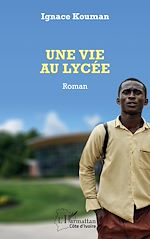 Télécharger le livre :  Une vie au lycée