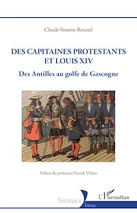 Télécharger le livre :  Des capitaines protestants et Louis XIV