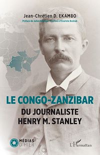 Télécharger le livre :  Le Congo-Zanzibar du journaliste Henry M. Stanley