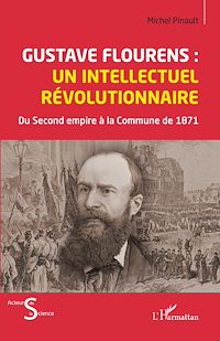 Télécharger le livre :  Gustave Flourens : un intellectuel révolutionnaire