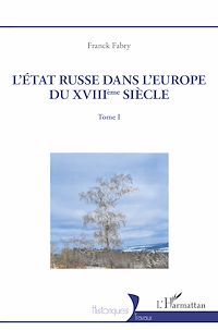 Télécharger le livre :  L'Etat russe dans l'Europe du XVIIIème siècle
