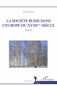Télécharger le livre :  La société russe dans l'Europe du XVIIIeme siècle
