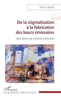 Télécharger le livre :  De la stigmatisation à la fabrication des boucs émissaires