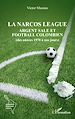 Télécharger le livre :  La narcos league