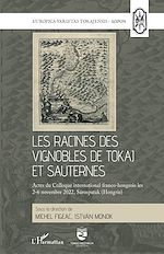 Télécharger le livre :  Les racines des vignobles de Tokaj et Sauternes