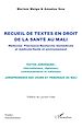 Télécharger le livre :  Recueil de textes en droit  de la santé au Mali