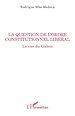 Télécharger le livre :  La question de l'ordre constitutionnel libéral