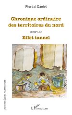 Télécharger le livre :  Chronique ordinaire des territoires du nord        <i>suivi de</i>