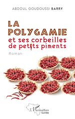 Télécharger le livre :  La polygamie et ses corbeilles de petits  piments