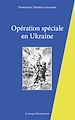 Télécharger le livre :  Opération spéciale en Ukraine